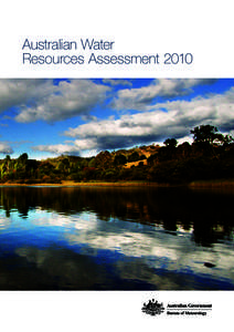 Australian Water Resources Assessment 2010 Published by the Bureau of Meteorology GPO Box 1289, Melbourne VIC 3001 Tel: ([removed]