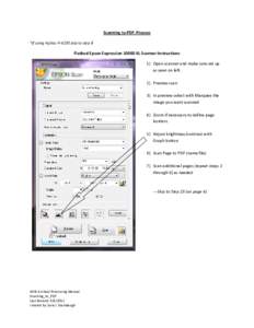 Scanning to PDF: Process *If using Fujitsu Fi-6230 skip to step 8 Flatbed Epson Expression[removed]XL Scanner Instructions 1) Open scanner and make sure set up as seen on left.