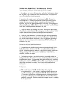 Review of WHO Executive Board working methods = joint submission by Denmark, Norway, Sweden and the United Kingdom = 1. We welcome the Review of the working methods of the Executive Board and the stated aims of making th