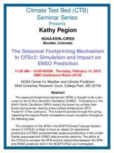 Climate Test Bed (CTB) Seminar Series Presents Kathy Pegion NOAA/ESRL/CIRES