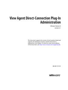 View Agent Direct-Connection Plug-In Administration VMware Horizon 6 version 6.1  This document supports the version of each product listed and