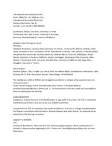 International Documents Task Force DRAFT MINUTES - ALA ANNUAL 2012 International Documents Task Force Sheraton Park Hotel, Park BC Saturday, June 23, 2012, 8:00-10:00am Coordinator: Chelsea Dinsmore, University of Florid