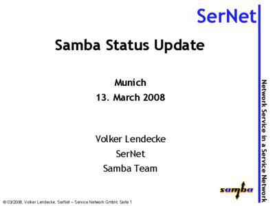 SerNet Samba Status Update 13. March 2008