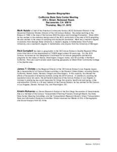 Speaker Biographies California State Data Center Meeting 915 L Street, Redwood Room Sacramento, CA[removed]Thursday, May 31, 2012 Mark Asiala is Chief of the American Community Survey (ACS) Estimation Branch in the