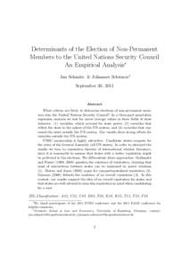 Determinants of the Election of Non-Permanent Members to the United Nations Security Council An Empirical Analysis∗ Jan Schmitz & Johannes Schwarze† September 30, 2011