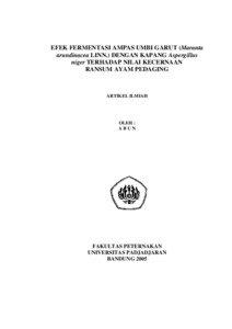 EFEK FERMENTASI AMPAS UMBI GARUT (Maranta arundinacea LINN.) DENGAN KAPANG Aspergillus niger TERHADAP NILAI KECERNAAN