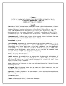 EXHIBIT B LAND INFORMATION SHEET – NEW MEXICO INTERSTATE STREAM COMMISSION LAND SALE #EDDY COUNTY, NEW MEXICO Parcel #1 Land: The New Mexico Interstate Stream Commission is offering a tract of land containing 1