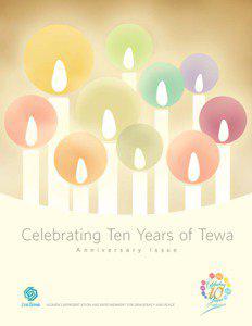 Celebrating Ten Years of Tewa A n n i v e r s a r y