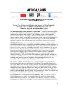 Second Pan-African Youth Leadership Summit in Morocco pledge s stronger action for Millennium Development Goals and Endorses Sport for Development and P eace For Immediate Release: Ifrane, Morocco, 23 August 2005 – You