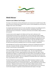 Media Release Concerns over Cobbora Coal Changes The impact to the Dunedoo community following the recent announcement by NSW Treasurer Mike Baird of the sale of Eraring Energy continues to be a concern to Warrumbungle S