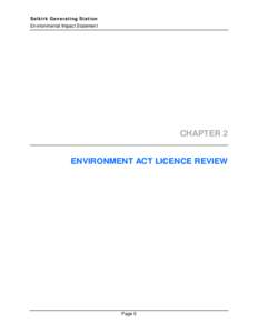 Selkirk Generating Station Environmental Impact Statement CHAPTER 2 ENVIRONMENT ACT LICENCE REVIEW