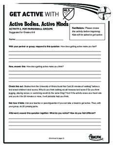 Active Bodies, Active Minds  ACTIVITY 2, FOR PAIRS/SMALL GROUPS Suggested for Grades 6–8  Facilitators: Please review