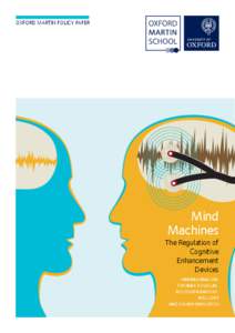 Oxford Martin Policy Paper  Mind Machines The Regulation of Cognitive