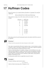 MEP: Codes and Ciphers, UNIT 17 Huffman Codes  Pupil Text 17 Huffman Codes The most common way to represent letters and numbers in computing is by using the