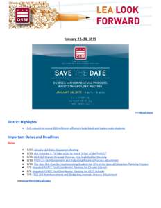 January 22–29, 2015  >>>Read more District Highlights ● D.C. schools to invest $20 million in efforts to help black and Latino male students