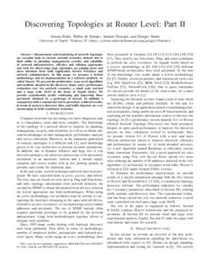 Discovering Topologies at Router Level: Part II Alessio Botta, Walter de Donato, Antonio Pescap´e, and Giorgio Ventre University of Napoli “Federico II” (Italy), {a.botta,walter.dedonato,pescape,giorgio}@unina.it Ab