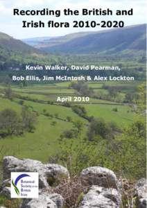 Recording the British and Irish floraKevin Walker, David Pearman, Bob Ellis, Jim McIntosh & Alex Lockton