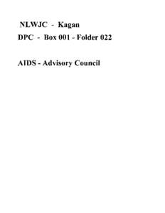 NLWJC - Kagan DPC - Box[removed]Folder 022 AIDS - Advisory Council /