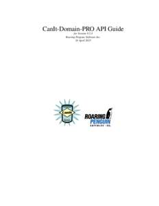 CanIt-Domain-PRO API Guide for VersionRoaring Penguin Software Inc. 24 April 2015  2