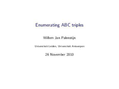 Enumerating ABC triples Willem Jan Palenstĳn Universiteit Leiden, Universiteit Antwerpen