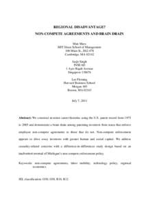 REGIONAL DISADVANTAGE? NON-COMPETE AGREEMENTS AND BRAIN DRAIN Matt Marx MIT Sloan School of Management 100 Main St., E62-478 Cambridge, MA 02142