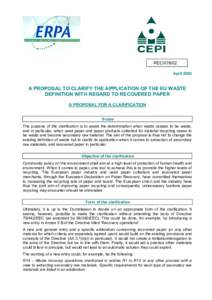 RECApril 2002 A PROPOSAL TO CLARIFY THE APPLICATION OF THE EU WASTE DEFINITION WITH REGARD TO RECOVERED PAPER A PROPOSAL FOR A CLARIFICATION