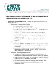 Conceptual framework for assessing strengths and weaknesses of antimicrobial stewardship programs 1. Rationale for stewardship programs: to mitigate the unintended consequences of antimicrobial use: a. Direct harms to an