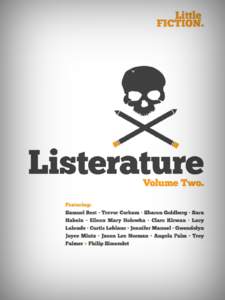 Published by Little Fiction, 2013 littlefiction.com The Lists I Thought About The Ways You Might Have Died by Troy Palmer