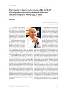 Special paper  Professor Jerzy Bowszyc, Honorary Editor-in-Chief of Postępy Dermatologii i Alergologii/Advances in Dermatology and Allergology, is dead Wojciech Silny