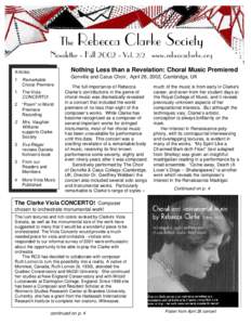 The  Rebecca Clarke Society Newsletter - Fall[removed]Vol. 2/2 www.rebeccaclarke.org Nothing Less than a Revelation: Choral Music Premiered