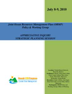 Joint Ocean Resources Management Plan (ORMP) APPRECIATIVE INQUIRY STRATEGIC PLANNING SESSION