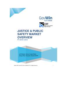 JUSTICE & PUBLIC SAFETY MARKET OVERVIEW FY[removed]Jeff Webster- Senior Analyst/Deltek