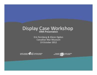 Microsoft PowerPoint - OMA PRESENTATION - ARTIFACT & DISPLAY CASE.ppt [Compatibility Mode]