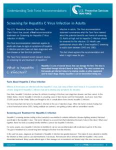 Understanding Task Force Recommendations  Screening for Hepatitis C Virus Infection in Adults The U.S. Preventive Services Task Force (Task Force) has issued a final recommendation statement on Screening for Hepatitis C 