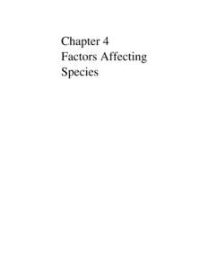 Chapter 4 Factors Affecting Species Table of Contents Chapter 4 - Factors Affecting Species ................................... 4-1
