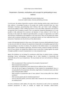 Call for Papers for an Edited Volume  Perpetrators. Dynamics, motivations and concepts for participating in mass violence Timothy Williams & Susanne Buckley-Zistel Centre for Conflict Studies, University of Marburg, Germ