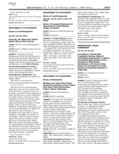 Federal Register / Vol. 71, No[removed]Thursday, October 5, [removed]Notices Dated: September 28, 2006. John P. Lee, Chief Cadastral Surveyor, Division of Support Services. [FR Doc. E6–16481 Filed 10–4–06; 8:45 am]