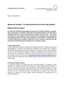 COMMUNIQUE DE PRESSE  Sion, le 12 mai 2016 Apnées du sommeil : La Ligue pulmonaire au service des patients Faites le test de risque !