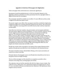 Appendix	
  A:	
  Selection	
  of	
  Newspapers	
  for	
  Digitization	
   	
   Select	
  newspaper	
  titles	
  with	
  historical	
  or	
  community	
  significance.	
     Newspapers	
  should	
  be	