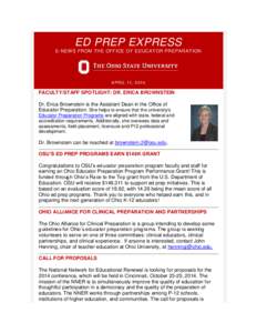 ED PREP EXPRESS E-NEWS FROM THE OFFICE OF EDUCATOR PREPARATION APRIL 11, 2014  FACULTY/STAFF SPOTLIGHT: DR. ERICA BROWNSTEIN