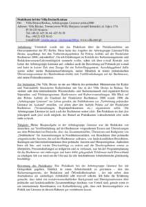 Praktikum bei der Villa Decius/Krakau Ort: Villa Decius/Krakau, Arbeitsgruppe Literatur polska2000 Adresse: Villa Decius, Towarzystwo Willa Decjusza (zespół literacki); ul. Lipca 17A Pl[removed]Kraków Tel[removed]