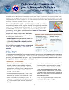 Potencial de Inundación por la Marejada Ciclónica Guía para Profesionales de los Medios El mapa del Potencial de Inundación por la Marejada Ciclónica es un producto en experimento del Servicio Nacional de Meteorolog