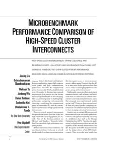 MICROBENCHMARK PERFORMANCE COMPARISON OF HIGH-SPEED CLUSTER INTERCONNECTS HIGH-SPEED CLUSTER INTERCONNECTS MYRINET, QUADRICS, AND INFINIBAND ACHIEVE LOW LATENCY AND HIGH BANDWIDTH WITH LOW HOST
