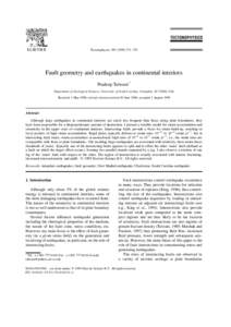 ELSEVIER  Tectonophysics–379 Fault geometry and earthquakes in continental interiors Pradeep Talwani *