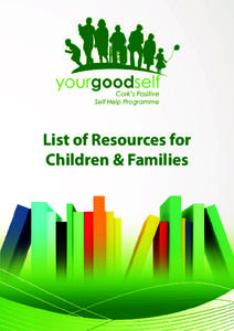 List of Resources for Children & Families Your Good Self List of Resources for Children & Families List of Resources for Children and Families