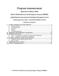 Program Announcement Department of Defense (DOD) Defense Medical Research and Development Program (DMRDP) Applied Research and Advanced Technology Development Award Funding Opportunity Number: W81XWH-09-DMRDP-ARATDA TABL