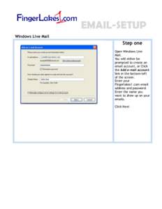 EMAIL-SETUP Windows Live Mail Step one Open Windows Live Mail.