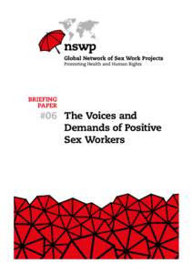 BRIEFING PAPER #06 The Voices and Demands of Positive Sex Workers