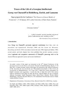 Traces of the Life of a Georgian Intellectual: Georg von Charasoff in Heidelberg, Zurich, and Lausanne Paper prepared for the Conference “The Pioneers of Linear Models of Production”, 17-18 January 2013, at the Unive