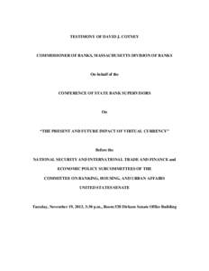 TESTIMONY OF DAVID J. COTNEY  COMMISSIONER OF BANKS, MASSACHUSETTS DIVISION OF BANKS On behalf of the